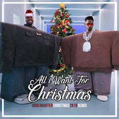 All I Want For Christmas (Onderkoffer 2k18 Remix)