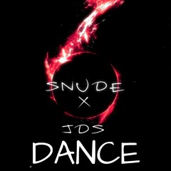 snude X JDS - Dance