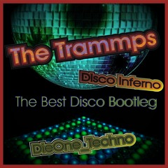 The Trammps - Disco Inferno - DieOne Techno ( The Best Disco Bootleg ) 128bpm