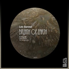 Leo Baroso - Breath Of Earth (The Background Remix)