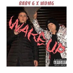 BABY G x WHITEDAMAGE - WAKE UP