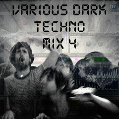 Various Dark Techno Mix 4