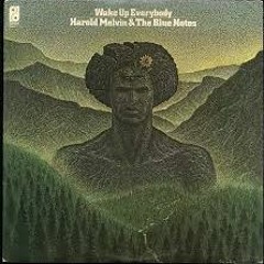 Wake Up Everybody - Harold Melvin (Blackmill Remix)