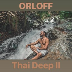 ORLOFF - Thai Deep II