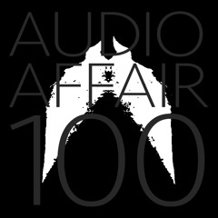 Audio Affair Broadcast 100