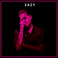G-Eazy - Eazy (Vanic Remix)