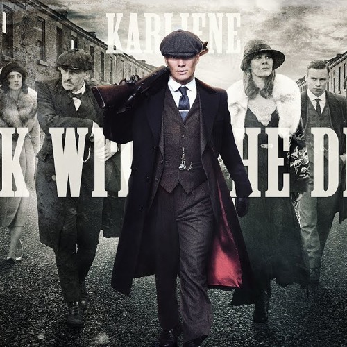 Karliene - Walk with the Devil - A Peaky Blinders Fan Song