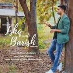 Ishq Wali Barish