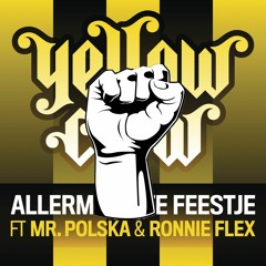 Yellow Claw - Allermooiste Feestje Ft. Mr. Polska & Ronnie Flex (De Nachtbouwers Remix)