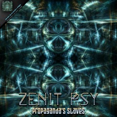 Zenit Psy - Propaganda's Slaves (OGP073 - Ohm Ganesh Pro)