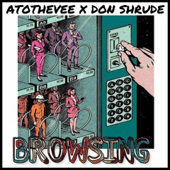 Browsing Ft Don Shrude (OUTRO)