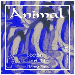 Animal .HVrt_MEE,Meccamind,BLXKLIST(prod.HVrt_MEE)