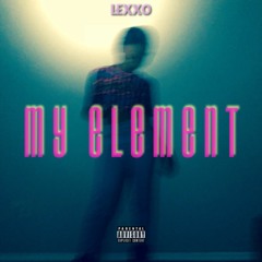 My Element (prod. by LilO)