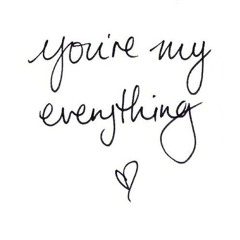 You're Everything