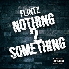Nothing 2 Something - (Official audio)