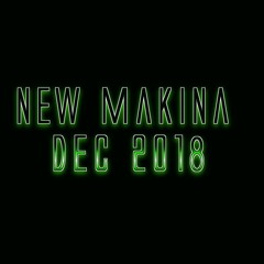 New Makina Mix Dec 23rd 2018-Free-DL
