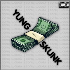 Yung Skunk - I Cout Money (Prod. by LewisYouNasty)