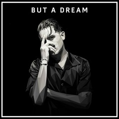 G-Eazy - But A Dream (Vanic Remix)