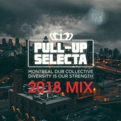 Pull-Up Selecta 2018 Mixtape