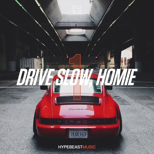 HYPETRAK Mix Ta-Ku - Drive Slow Homie (Best Of)