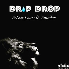 Drip Drop ft Amador
