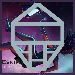 EskiMo - Losing [Radio Edit] | Free Download | Extended & Radio Edit