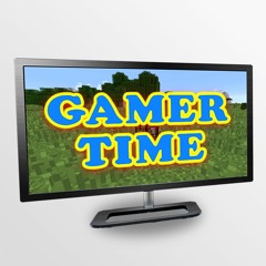Gamer Time