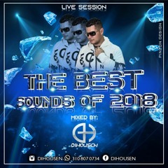 DIHOUSEN The Best Sounds Of 2018 Live Session Free Download