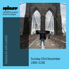 Swamp 81 with Loefah - 23rd December 2018