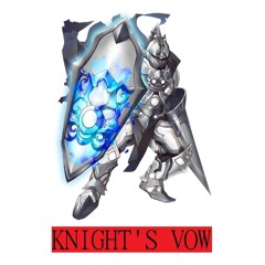 Knights Vow prod. @soblessos