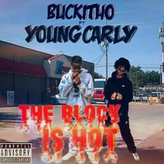 Buckitho x Young Carly ( The Block Is Hot )