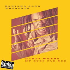 Handz Where My Eyez Can See -Freestyle