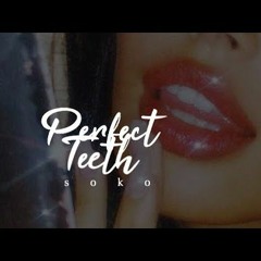PERFECT TEETH - USE WITH CAUTION ; Requested — Soko Subliminals