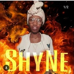 Shyne - Type Of Way