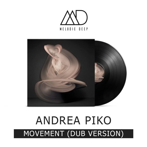 Andrea Piko - Movement (Dub Version) [Free Download]