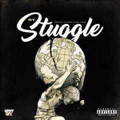 My Struggle Ft. Piff Jookz & Flashy