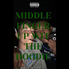 middle finger up wit the hoodie