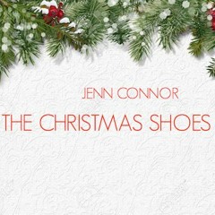 Jenn Connor - The Christmas Shoes (Live Off The Floor)