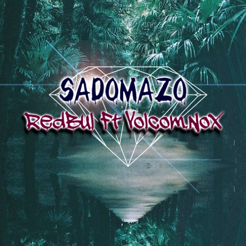 Sadomazo(RedBul Ft. Volcom Nox Tahiti)2019