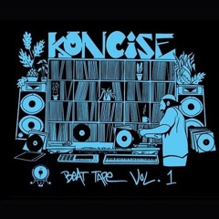 Koncise - Beat Tape Vol. 1 (NOW ON SPOTIFY IN ALBUM FORM)