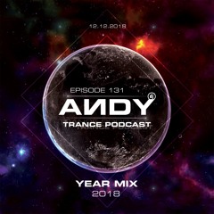 ANDY's Trance Podcast Episode 131 / Year Mix 2018 (12.12.2018)
