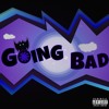 Meek Mill Going Bad Featuring Drake Remix Mp3
