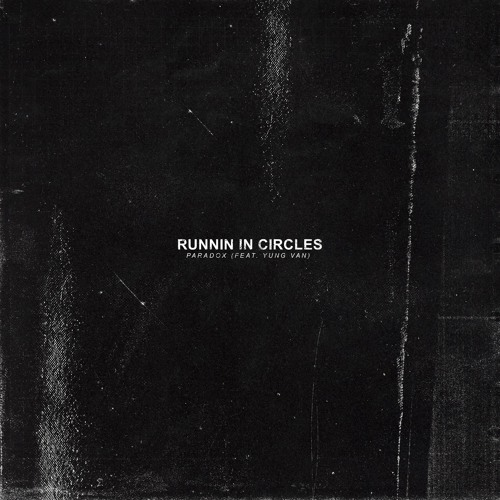 Runnin' In Circles (feat. yung van)