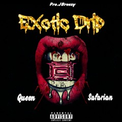 "Exotic Drip"(Pro.JBreezy)