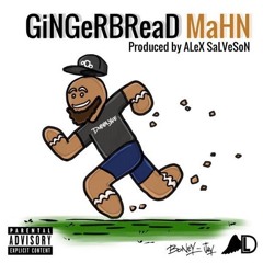 BoNeY-JaY - GiNGeRBReaD MaHN (prod. ALeX SaLVeSoN)