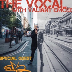 The Vocal with Valiant Emcee - Special Guest DRS
