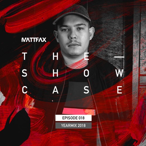 The Showcase 018 with Matt Fax | Yearmix 2018