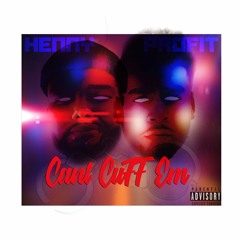Cant Cuff Em (ft Profit)