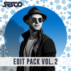 SESCO - Edit Pack Vol 2 - 2018 **FREE DOWNLOAD NOW**