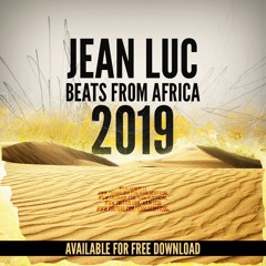 Jean Luc - Beats From Africa 2019 (Original Mix)(FREE DOWNLOAD)